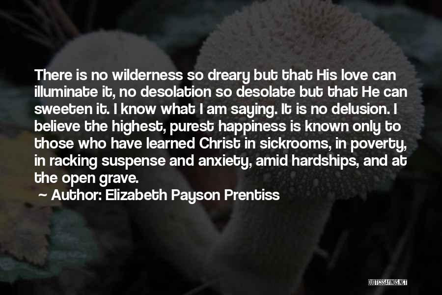 Happiness In Christ Quotes By Elizabeth Payson Prentiss