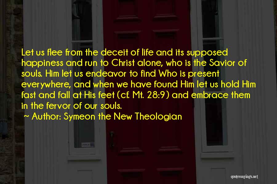 Happiness In Christ Quotes By Symeon The New Theologian