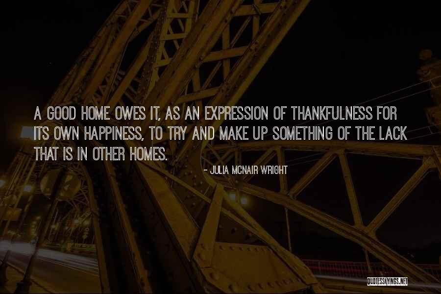 Happiness In Family Quotes By Julia McNair Wright Happiness In Family Quotes By Julia McNair Wright