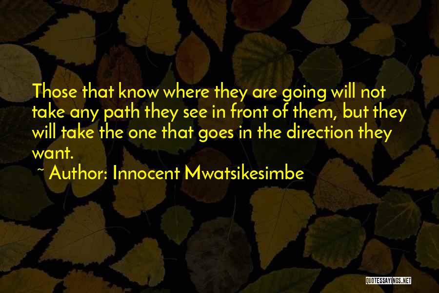 Happiness In Front Of You Quotes By Innocent Mwatsikesimbe