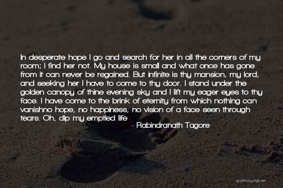 Happiness In Her Eyes Quotes By Rabindranath Tagore