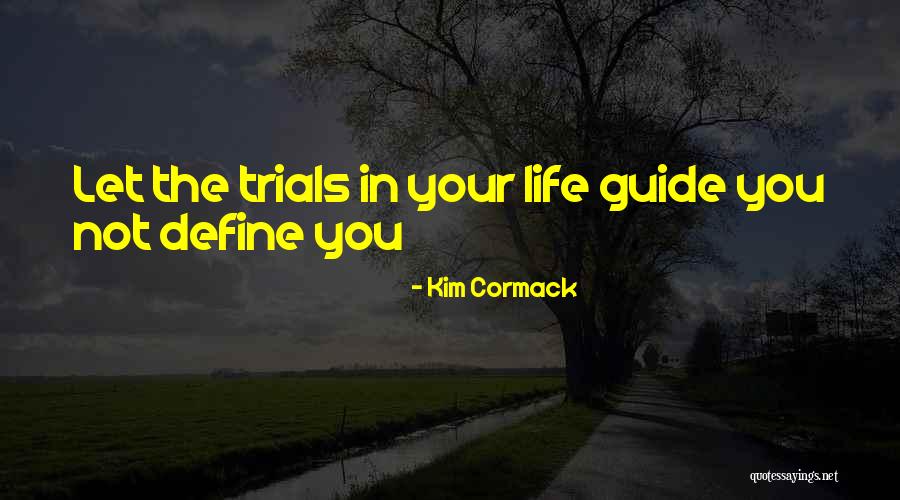Happiness In Love Life Quotes By Kim Cormack