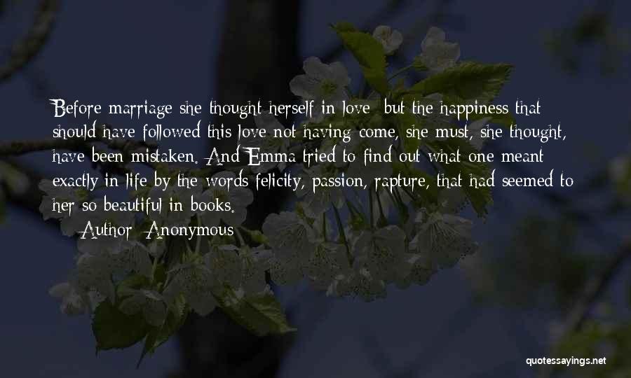 Happiness In Marriage Life Quotes By Anonymous