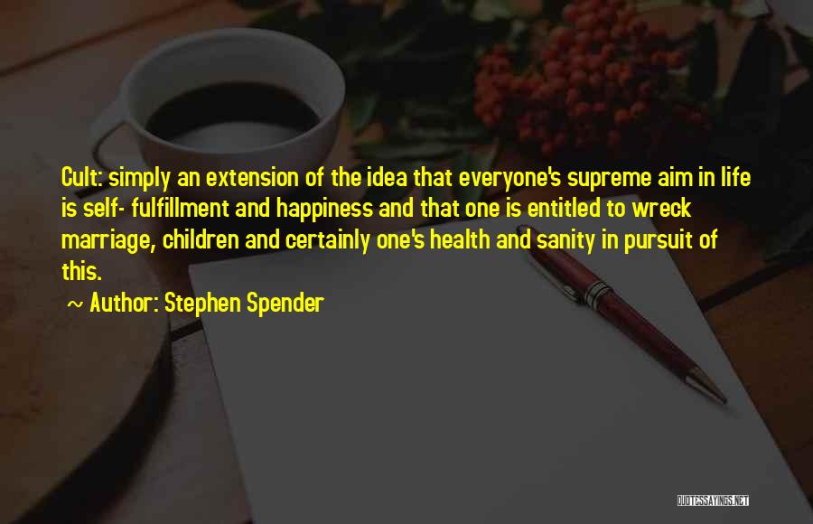 Happiness In Marriage Life Quotes By Stephen Spender