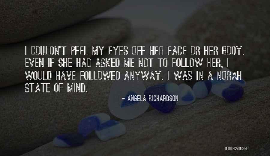 Happiness In My Eyes Quotes By Angela Richardson Happiness In My Eyes Quotes By Angela Richardson