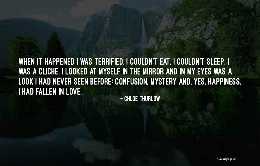 Happiness In My Eyes Quotes By Chloe Thurlow Happiness In My Eyes Quotes By Chloe Thurlow