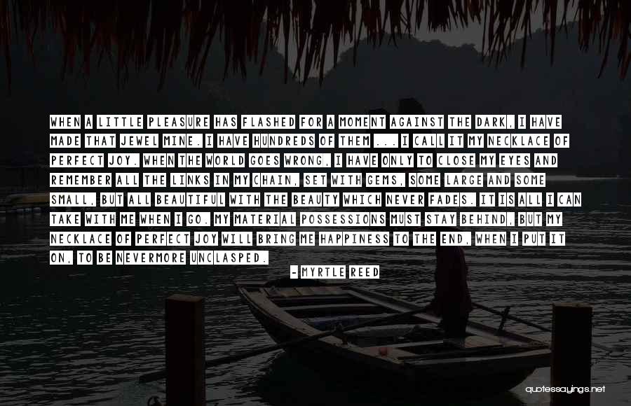 Happiness In My Eyes Quotes By Myrtle Reed Happiness In My Eyes Quotes By Myrtle Reed