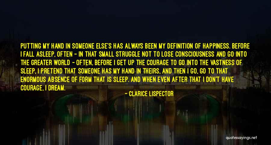 Happiness In My Hand Quotes By Clarice Lispector