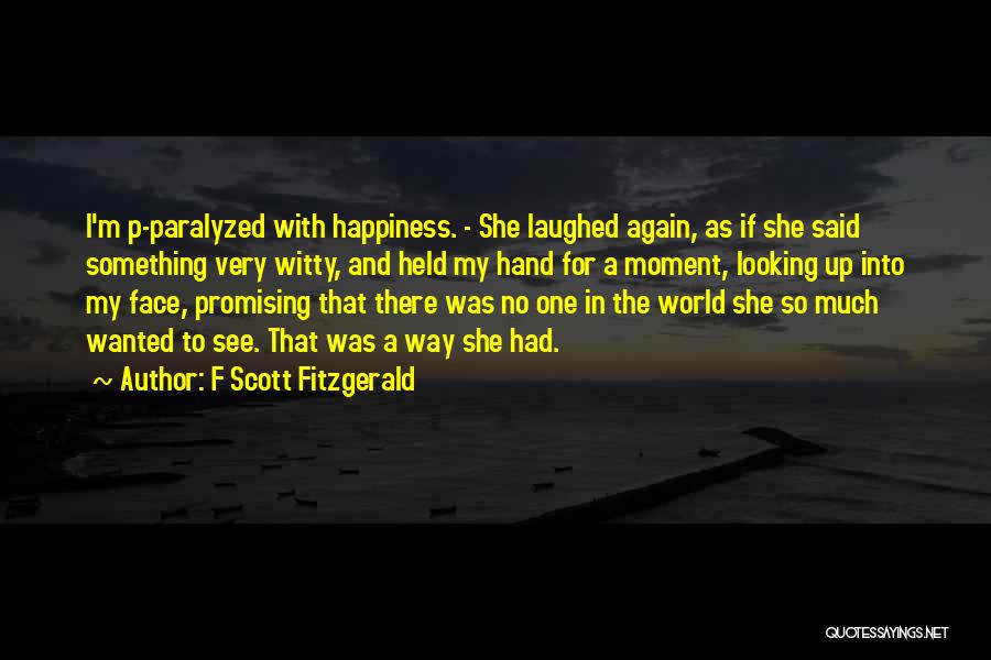 Happiness In My Hand Quotes By F Scott Fitzgerald