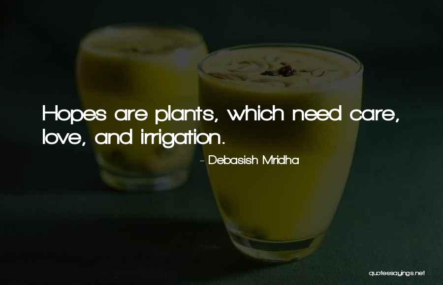 Happiness In Plants Quotes By Debasish Mridha Happiness In Plants Quotes By Debasish Mridha