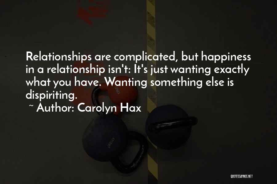 Happiness In Relationships Quotes By Carolyn Hax