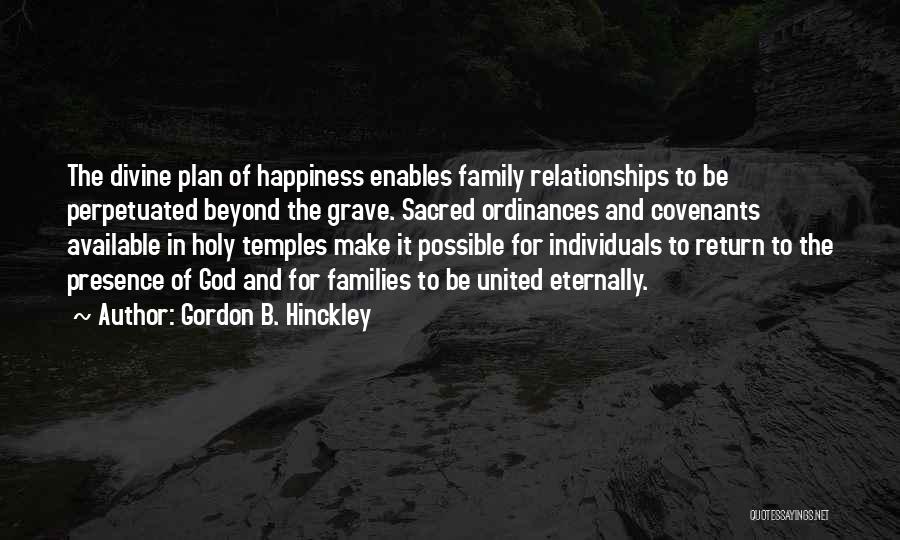 Happiness In Relationships Quotes By Gordon B. Hinckley