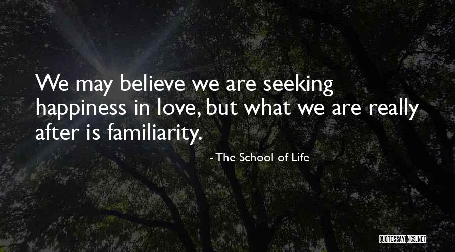 Happiness In Relationships Quotes By The School Of Life Happiness In Relationships Quotes By The School Of Life