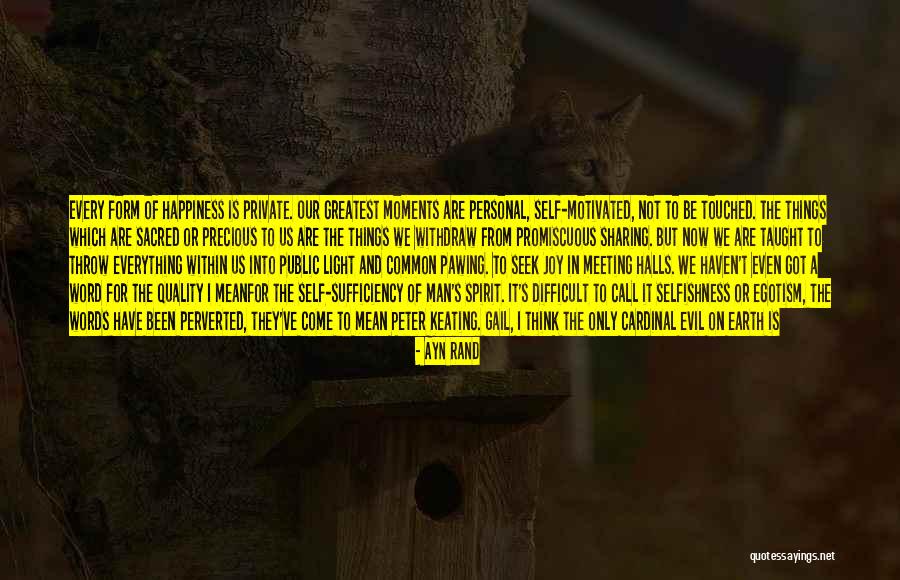 Happiness In Sharing Quotes By Ayn Rand Happiness In Sharing Quotes By Ayn Rand
