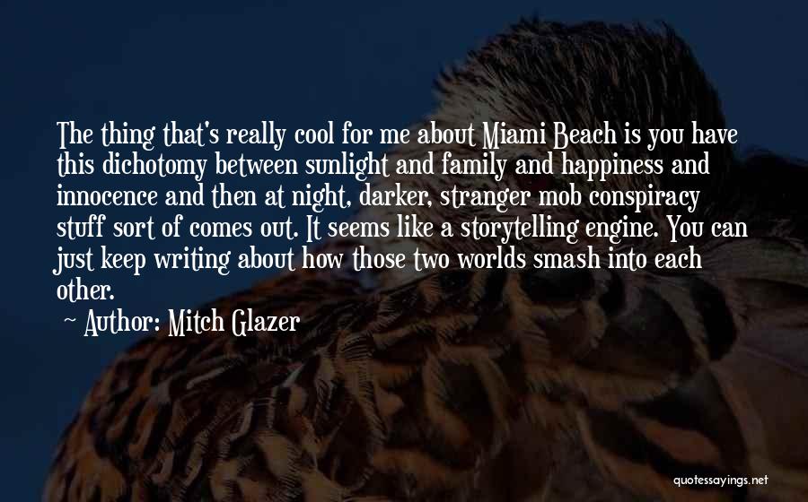 Happiness In The Beach Quotes By Mitch Glazer