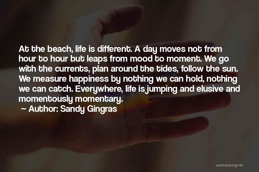 Happiness In The Beach Quotes By Sandy Gingras