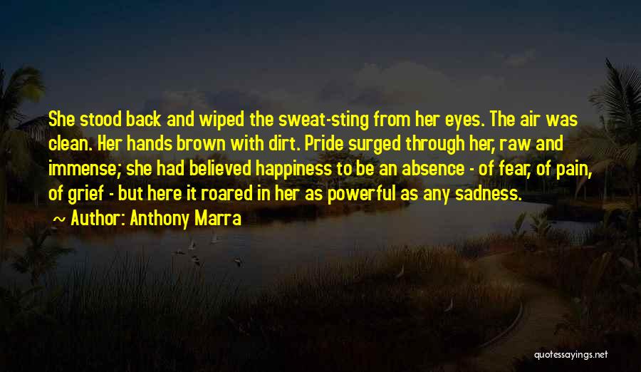 Happiness In The Eyes Quotes By Anthony Marra