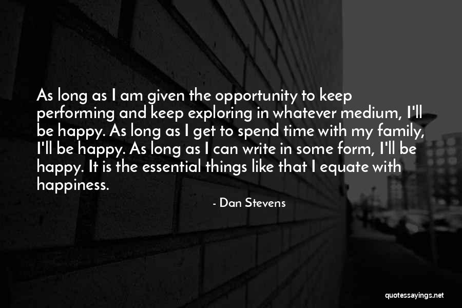 Happiness In The Family Quotes By Dan Stevens Happiness In The Family Quotes By Dan Stevens