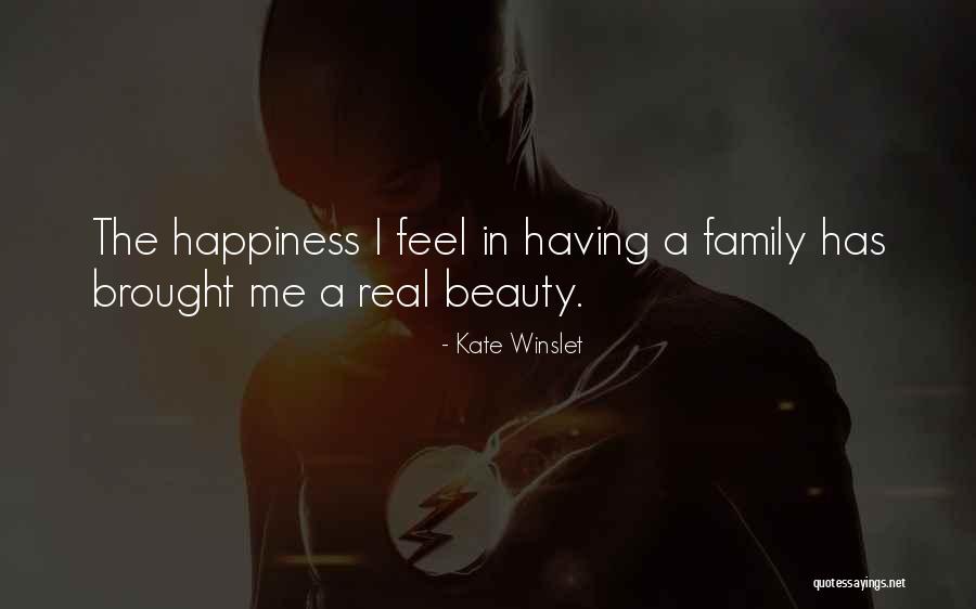 Happiness In The Family Quotes By Kate Winslet