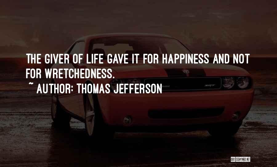 Happiness In The Giver Quotes By Thomas Jefferson