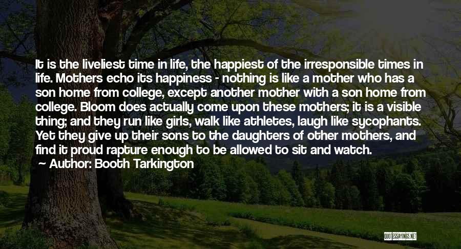 Happiness In The Home Quotes By Booth Tarkington