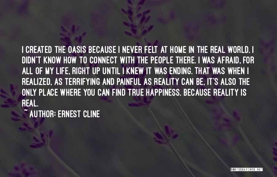 Happiness In The Home Quotes By Ernest Cline