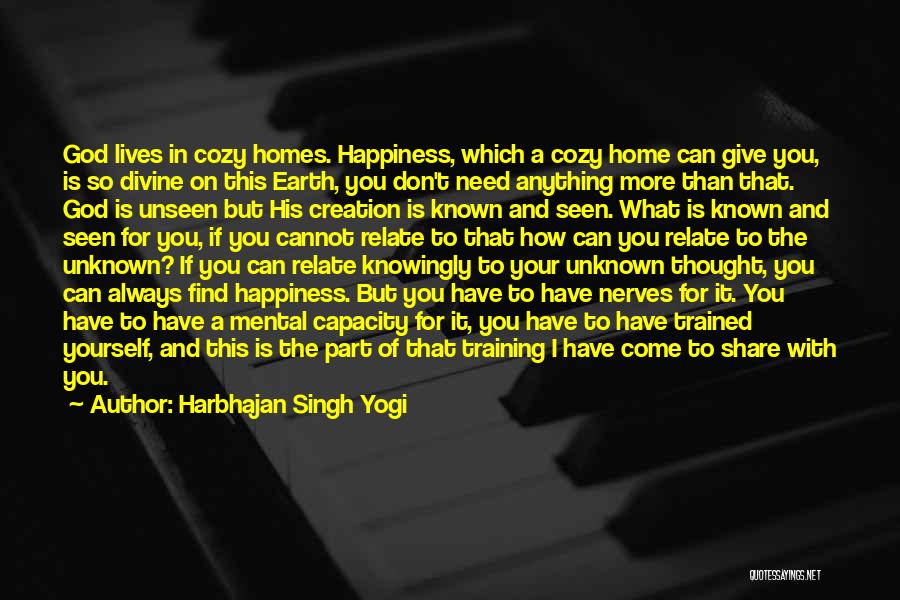 Happiness In The Home Quotes By Harbhajan Singh Yogi