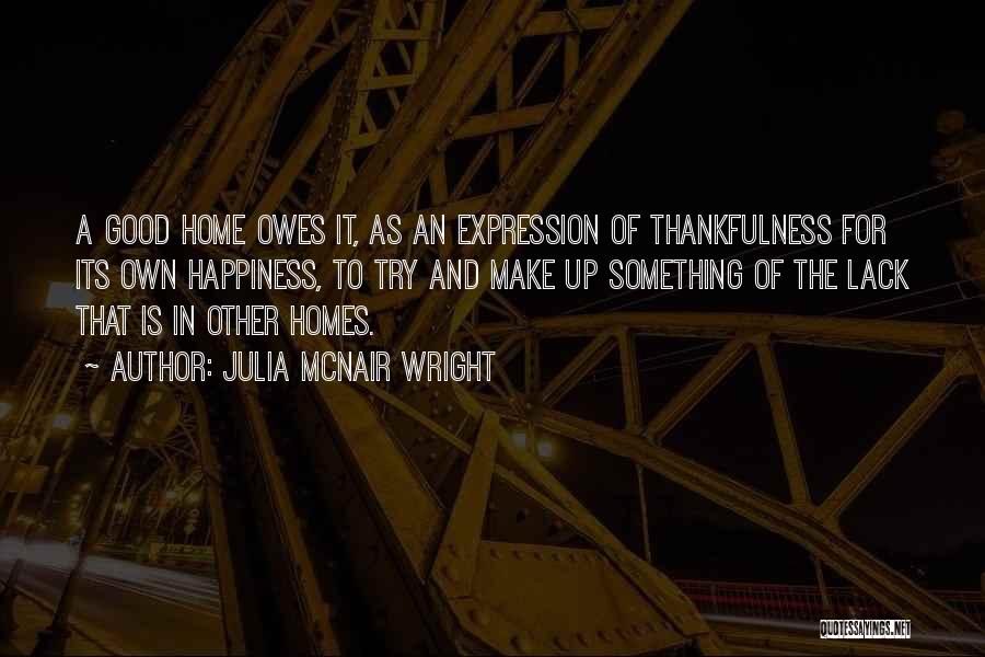 Happiness In The Home Quotes By Julia McNair Wright