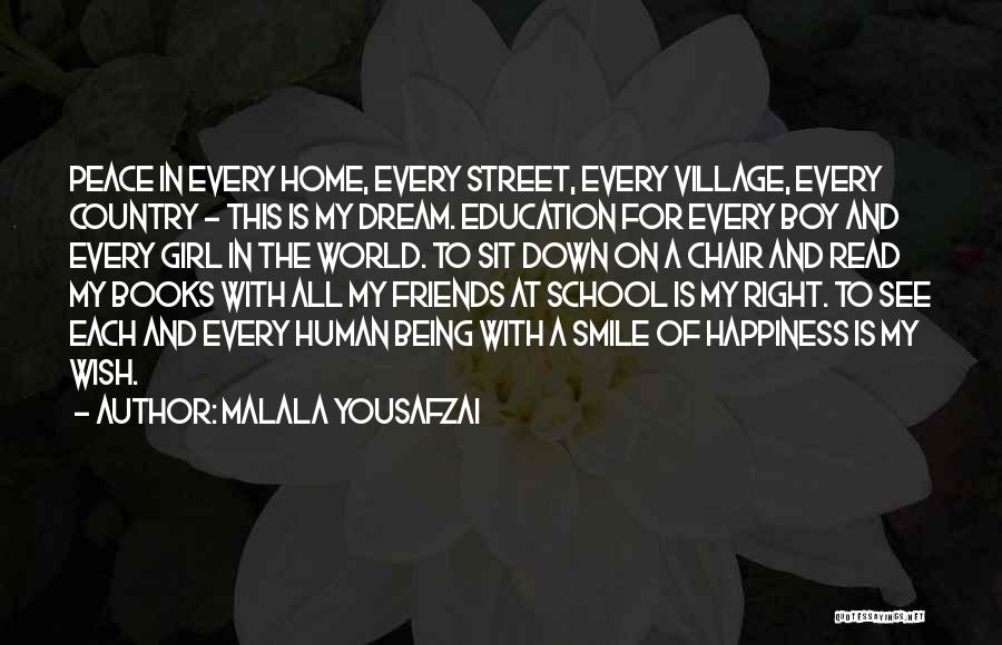 Happiness In The Home Quotes By Malala Yousafzai