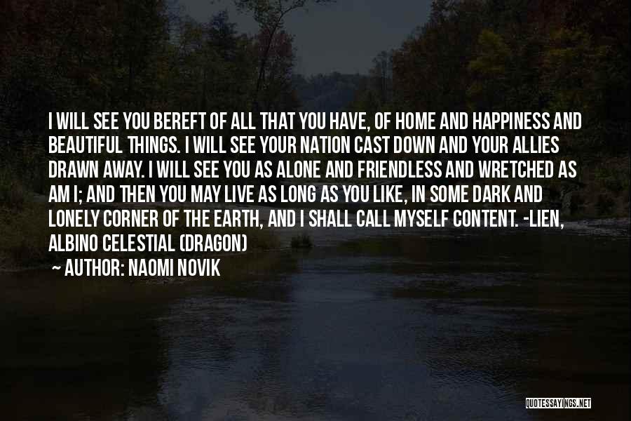 Happiness In The Home Quotes By Naomi Novik