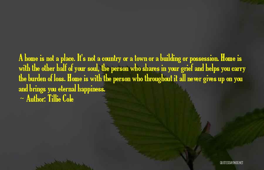 Happiness In The Home Quotes By Tillie Cole