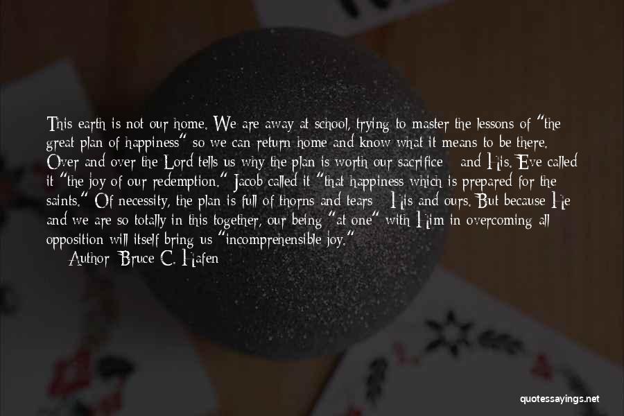 Happiness In The Lord Quotes By Bruce C. Hafen Happiness In The Lord Quotes By Bruce C. Hafen