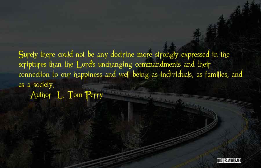 Happiness In The Lord Quotes By L. Tom Perry