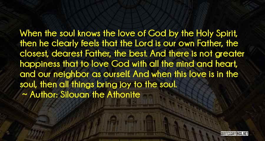 Happiness In The Lord Quotes By Silouan The Athonite