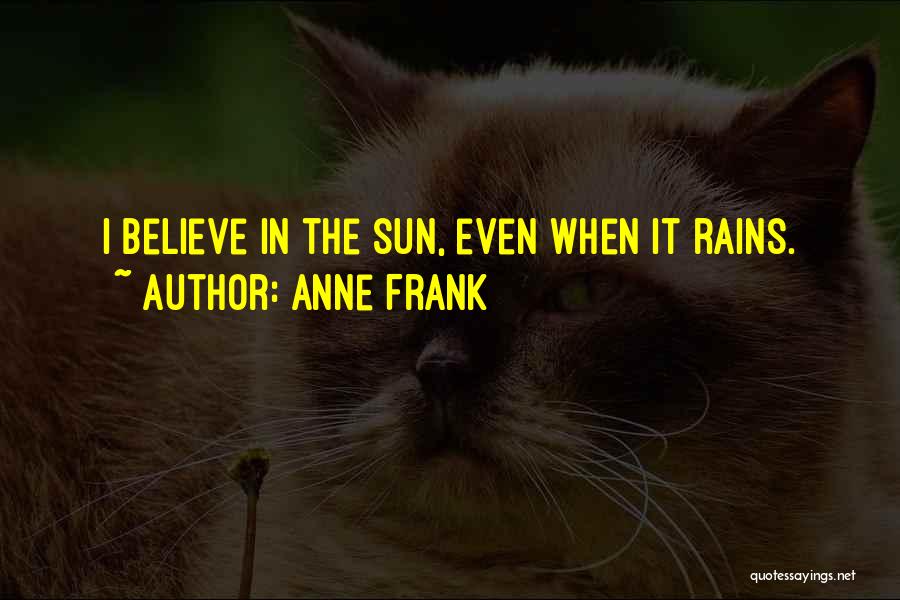 Happiness In The Rain Quotes By Anne Frank