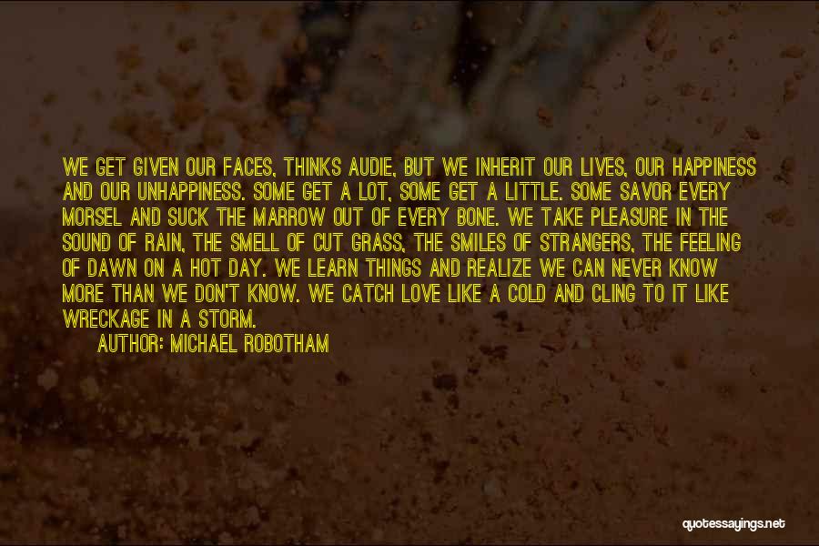 Happiness In The Rain Quotes By Michael Robotham