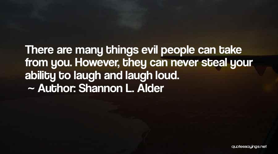 Happiness In The Rain Quotes By Shannon L. Alder