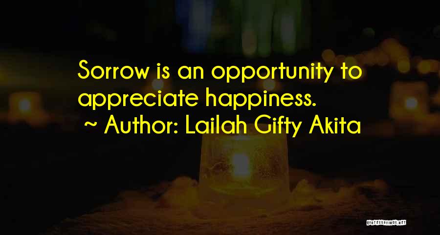 Happiness In Times Of Sadness Quotes By Lailah Gifty Akita