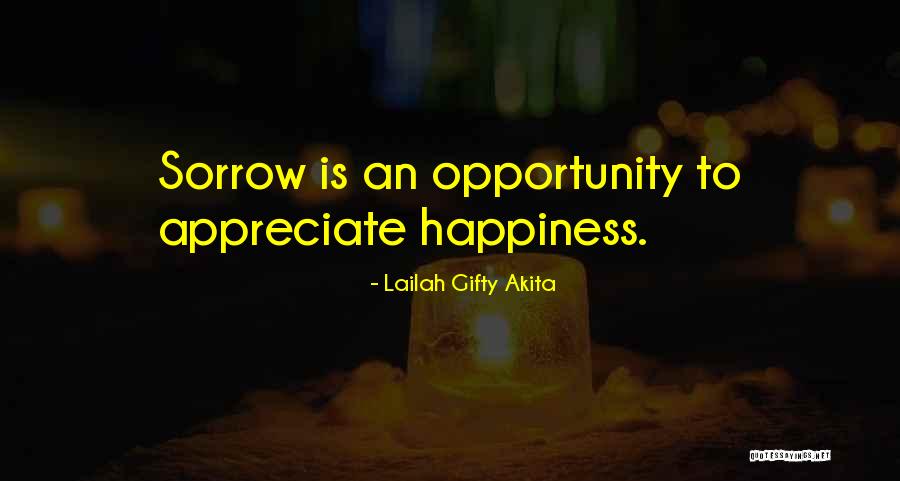 Happiness In Times Of Sadness Quotes By Lailah Gifty Akita