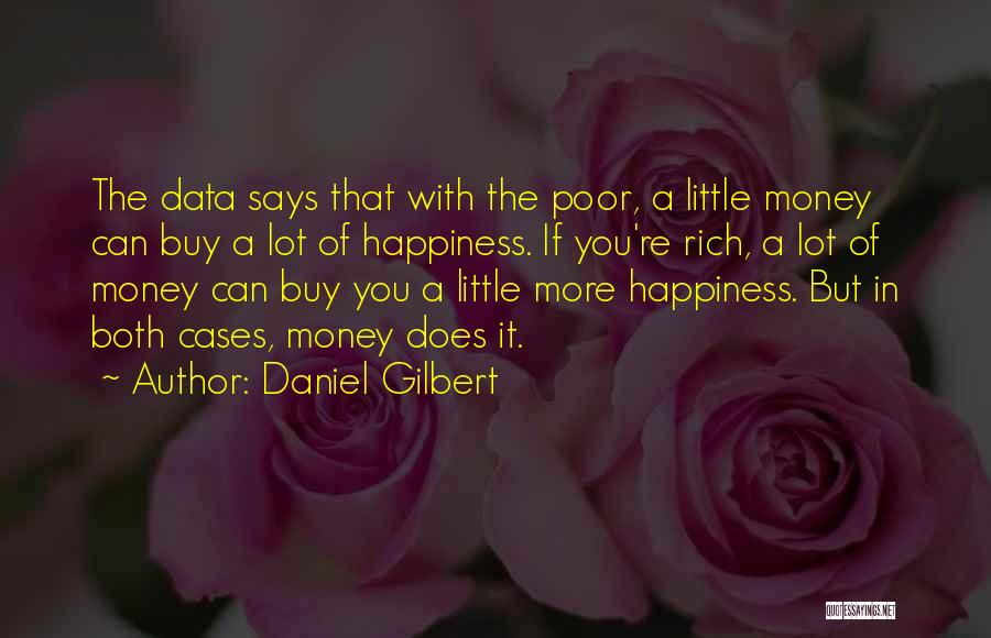 Happiness In You Quotes By Daniel Gilbert