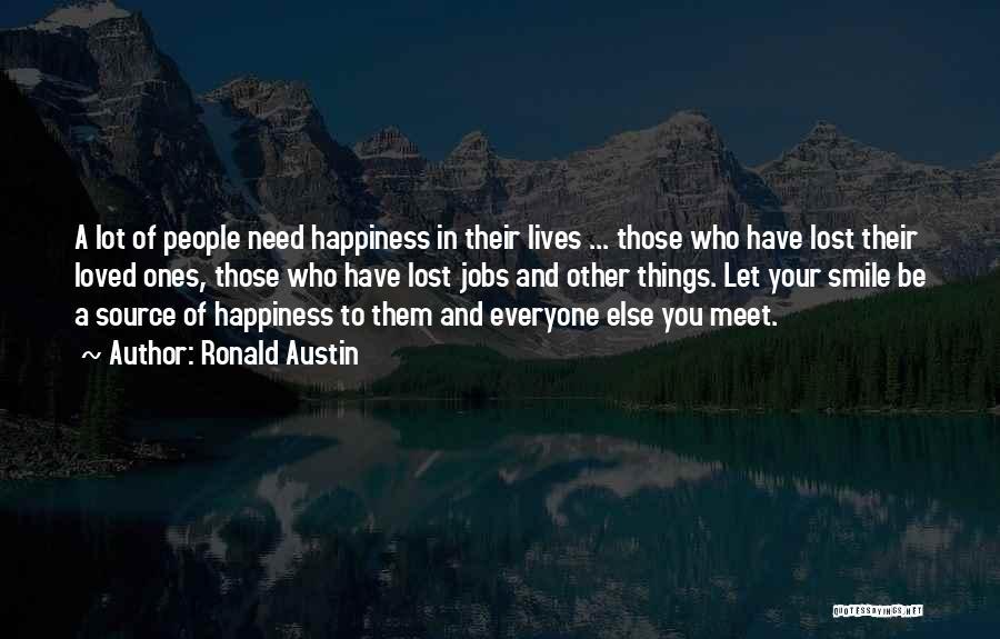 Happiness In You Quotes By Ronald Austin