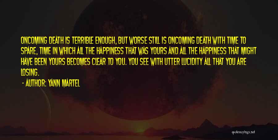 Happiness In You Quotes By Yann Martel