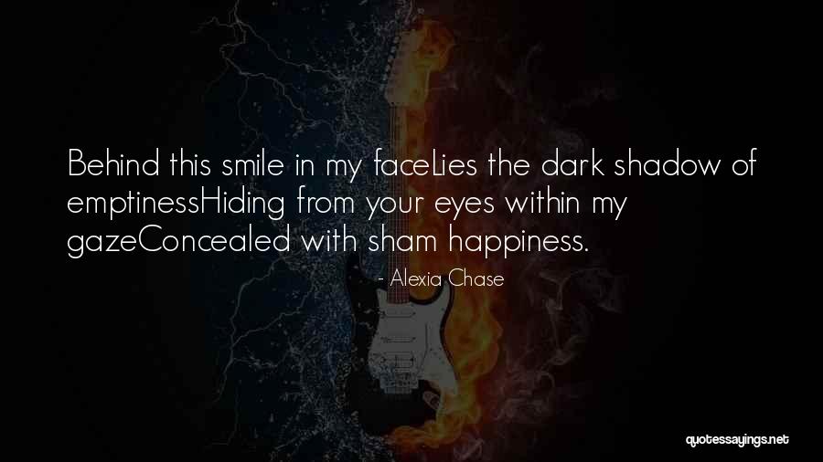 Happiness In Your Eyes Quotes By Alexia Chase