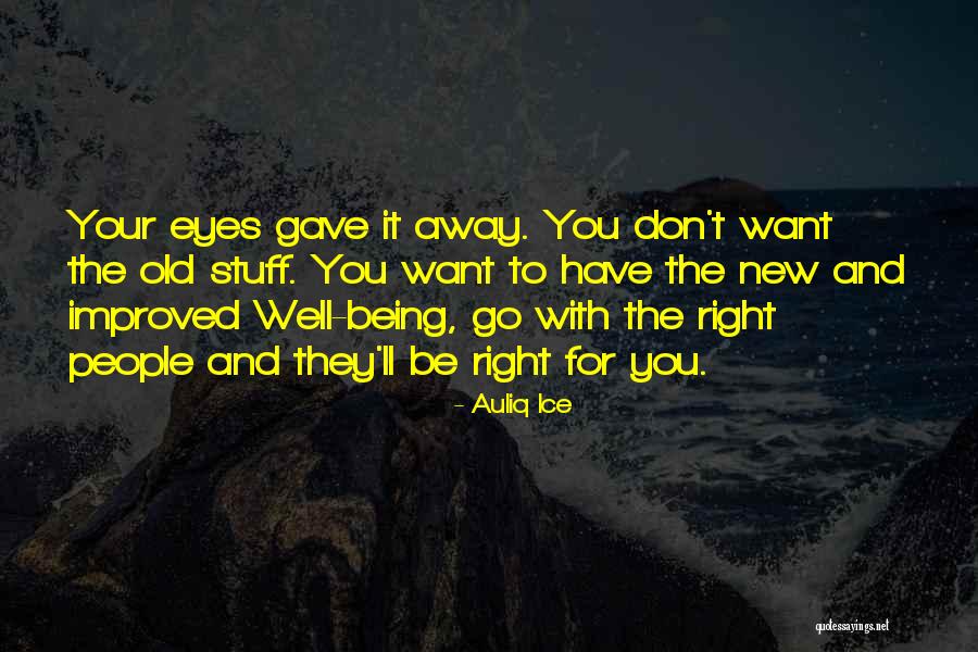 Happiness In Your Eyes Quotes By Auliq Ice