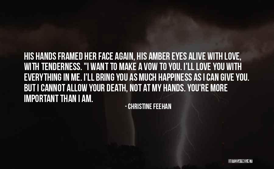 Happiness In Your Eyes Quotes By Christine Feehan Happiness In Your Eyes Quotes By Christine Feehan