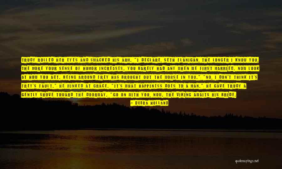 Happiness In Your Eyes Quotes By Debra Holland Happiness In Your Eyes Quotes By Debra Holland