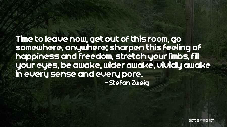 Happiness In Your Eyes Quotes By Stefan Zweig Happiness In Your Eyes Quotes By Stefan Zweig