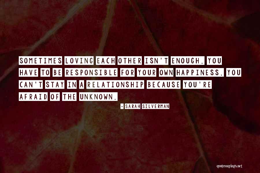 Happiness In Your Relationship Quotes By Sarah Silverman