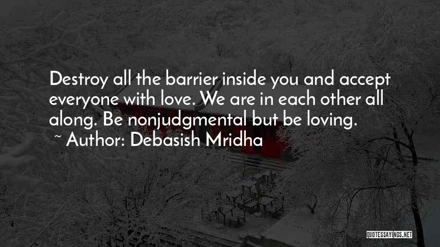 Happiness Inside You Quotes By Debasish Mridha