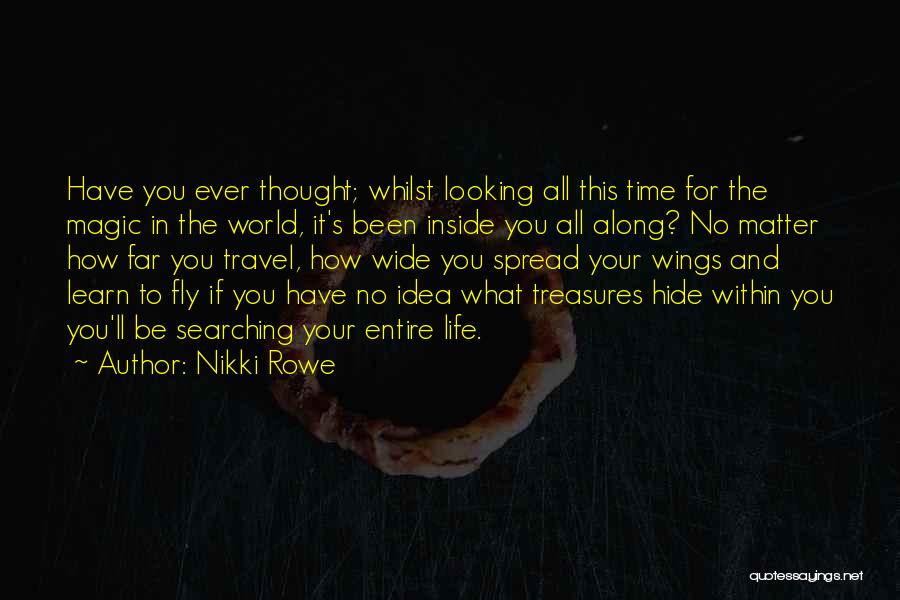 Happiness Inside You Quotes By Nikki Rowe